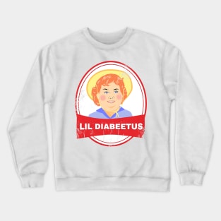 Lil diabeetus Crewneck Sweatshirt